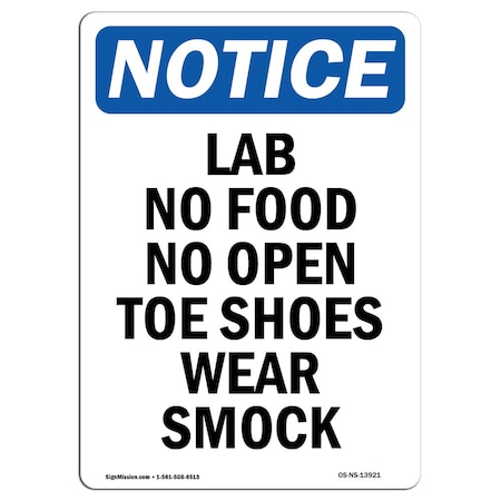 OSHA Notice Sign, Lab No Food No Open Toe Shoes Wear Smock, 18in X 12in Rigid Plastic